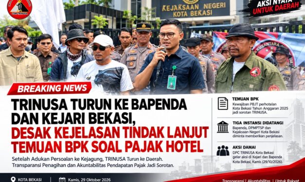 TRINUSA GERUDUK KEJARI DAN BAPENDA KOTA BEKASI, DESAK KEJELASAN TINDAK LANJUT TEMUAN BPK SOAL PAJAK HOTEL